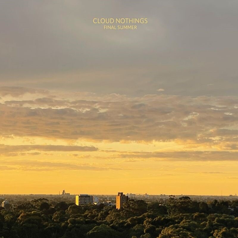 Cloud Nothings Share New Song "Silence" / New Album Final Summer Due Out April 19 Via Pure Noise Records