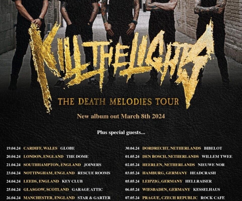 Kill The Lights - European Tour Starts In 3 Weeks || New Album 'Death Melodies' Out Now