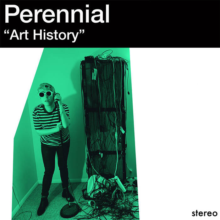 Perennial Announce New Album 'Art History' Released 7th June 2024 via Ernest Jenning Record Co (US) + Safe Suburban Home (UK)