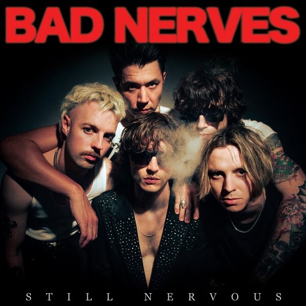 Bad Nerves Release "You Should Know By Now" As Final Offering Before New Album 'Still Nervous' Out May 31st