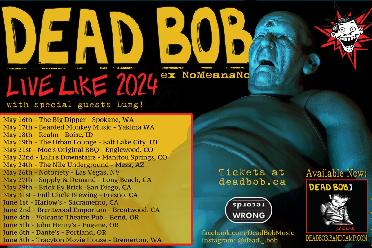 Dead Bob (NO MEANS NO) Announces US Tour Dates for May and June 2024