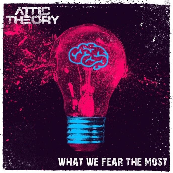 Award-winning rockers Attic Theory release new album 'What We Fear The Most'