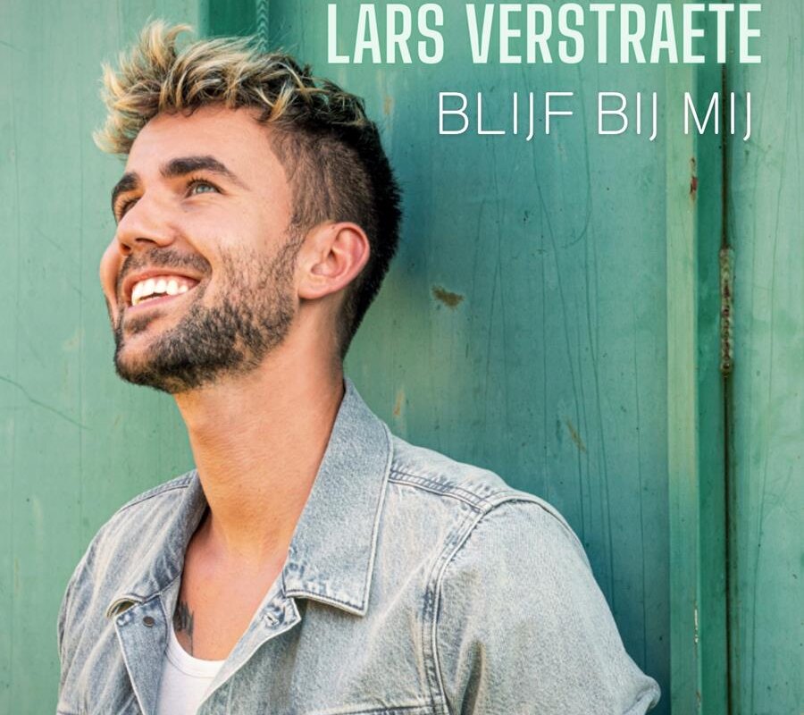 Lars Verstraete bevestigt met nieuwe single 'Blijf Bij Mij'