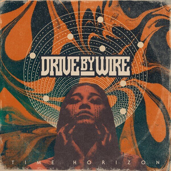 Drive By Wire - Time Horizon @ Psych Desert Rock