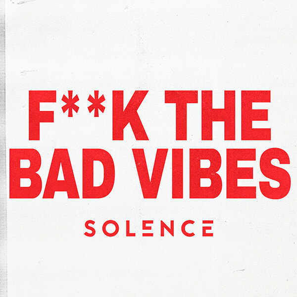 Swedish Electronic Rock/Metal Group Solance  Sign To BETTER NOISE MUSIC - Inject Fun Back Into R’N’R With New Track “F**K THE BAD VIBES” Out Today!