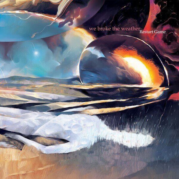We broke the weather (USA) - Restart Game @ Prog Stoner/Psych Rock