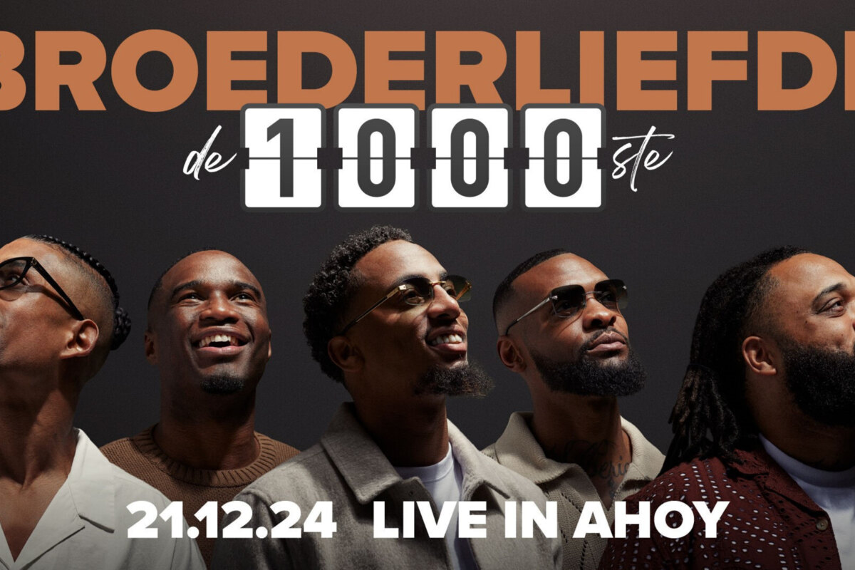 Broederliefde presenteert de 1000ste show op zaterdag 21 december in Ahoy Rotterdam