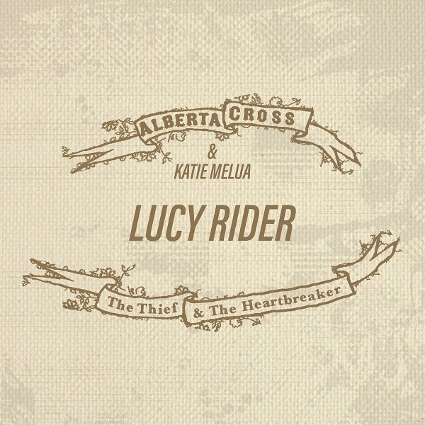 Alberta Cross To Release Re-Imagined Debut Album ‘The Thief And The Heartbreaker’; Listen To Single ‘Lucy Rider’ Featuring KATIE MELUA
