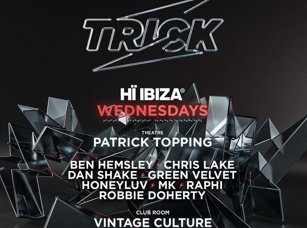 Patrick Topping announces lineup for TRICK at Hï Ibiza with Ben Helmsley, Green Velvet, Honeyluv, MK, and more