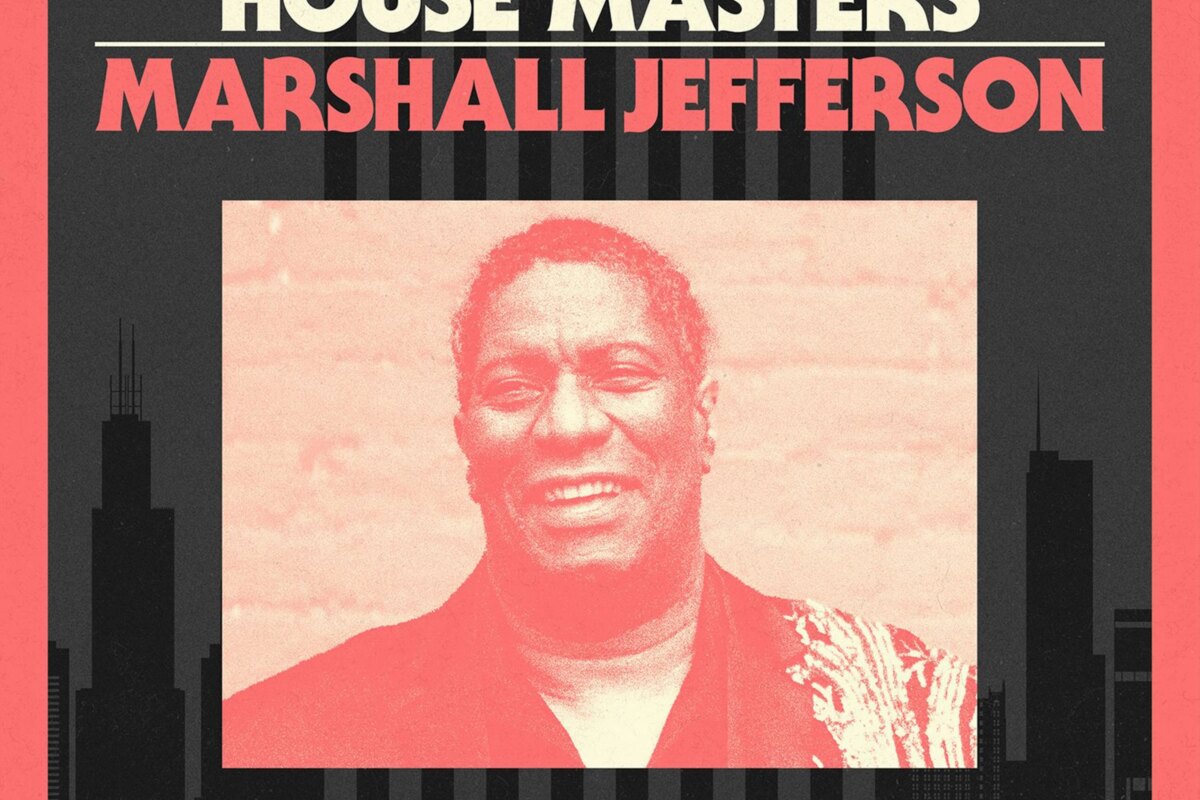 Marshall Jefferson Releases 'House Masters' Compilation | Out Now