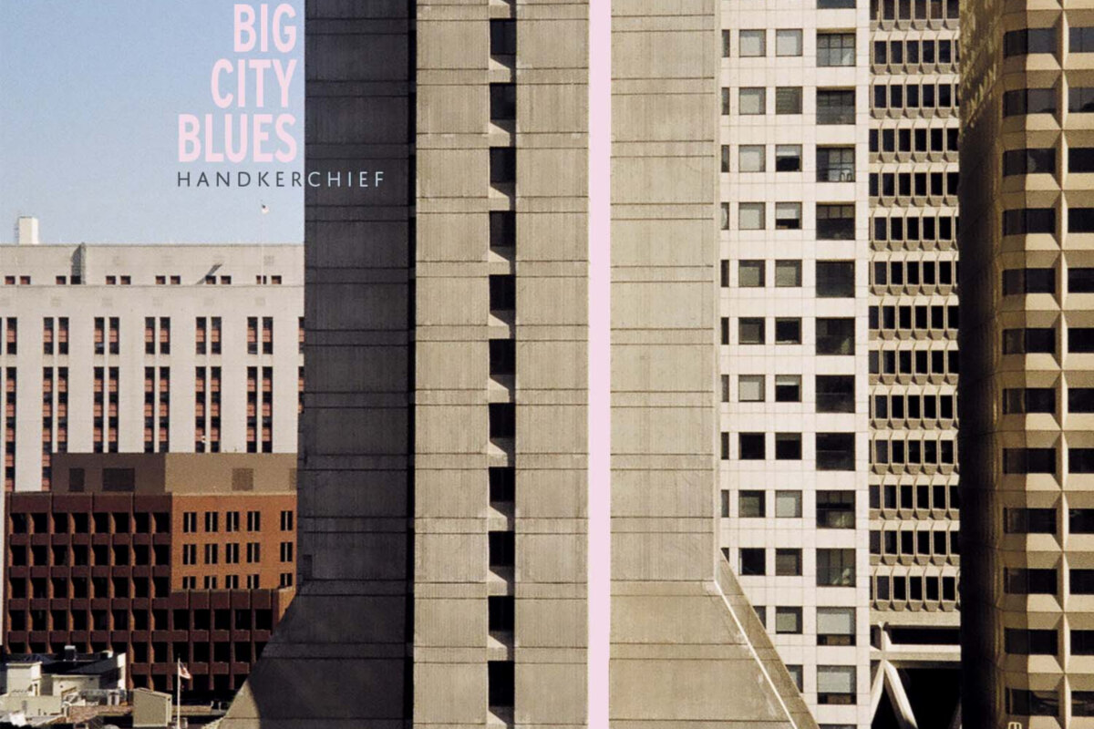 Big City Blues: nieuwe single én album van Handkerchief