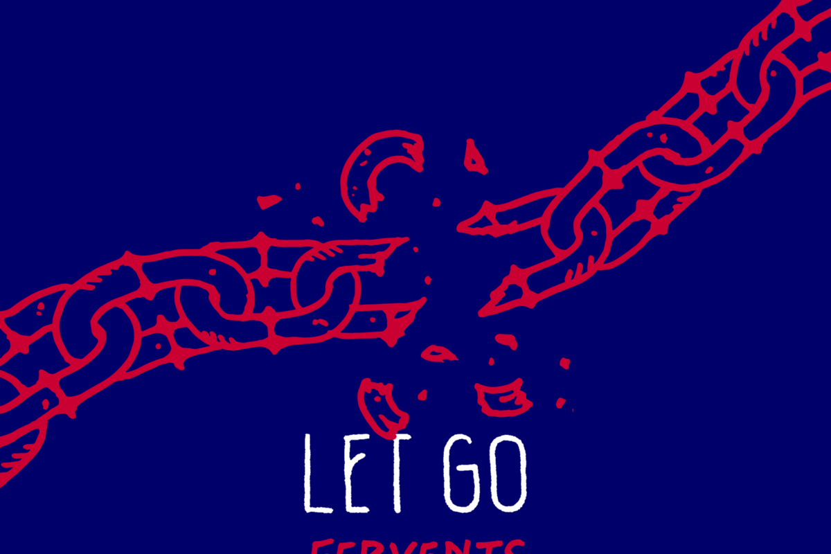 Fervents - New Single "Let Go" !