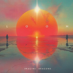 New Imagine Dragons Album 'LOOM' Now Available