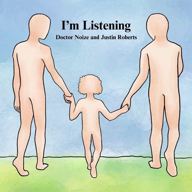 "I'm Listening" - New Single from Doctor Noize & 5-Time Grammy Nominee Justin  Roberts