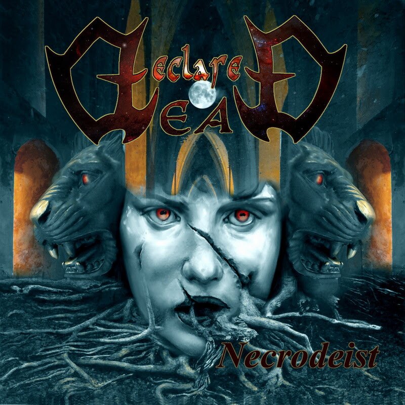  Declared Dead- Necrodeist @ Blackened Death-Thrash / Prog Death ‘n’ Roll