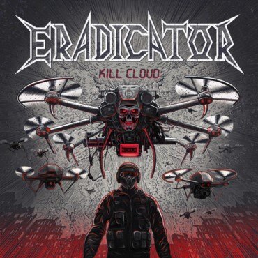 Eradicator release Kill Cloud, the new single