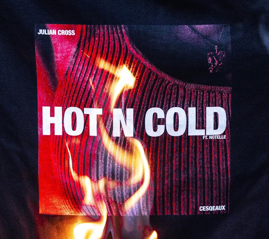 Julian Cross geeft je kippenvel én maakt het heet met de meesterlijke dance track ‘Hot N Cold’! 