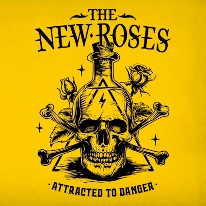 The New Roses Releases New Album "Attracted To Danger"
