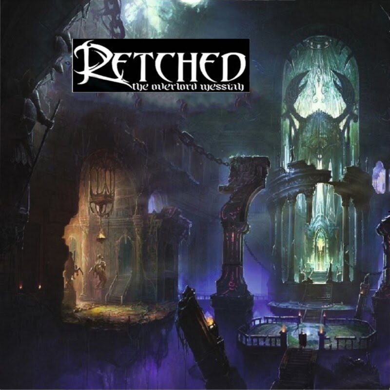 Retched (USA) - The Overlord Messiah @ Old School Thrash Metal