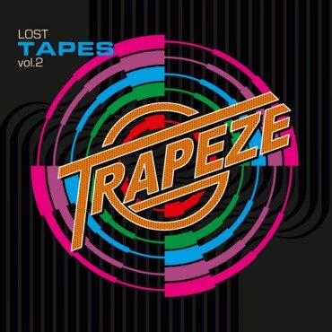 Trapeze LOST TAPES VOL. 2 continues to prove