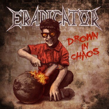Eradicator release "Drown In Chaos"