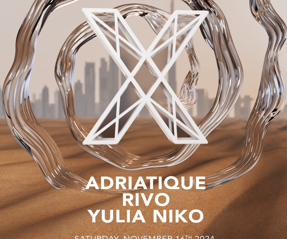 More acts announced for Adriatique present X at Ushuaïa Dubai Harbour Experience