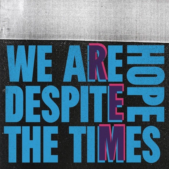 R.E.M. launches 'We Are Hope Despite The Times' digital compilation