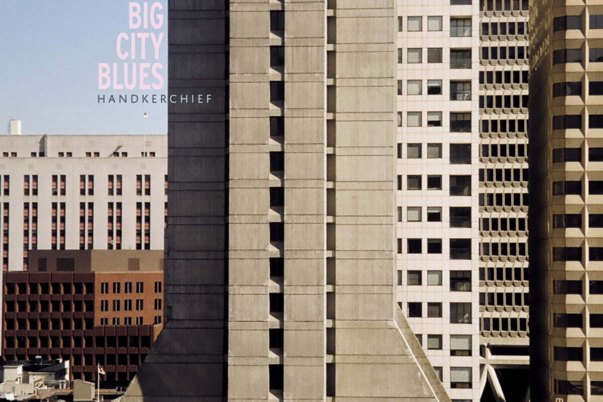Big City Blues: nieuwe single én album van Handkerchief