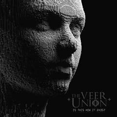 The Veer Union Share New Track "Is This How It Ends?"