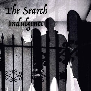 Swedish band The Search just released their latest album "Indulgence"