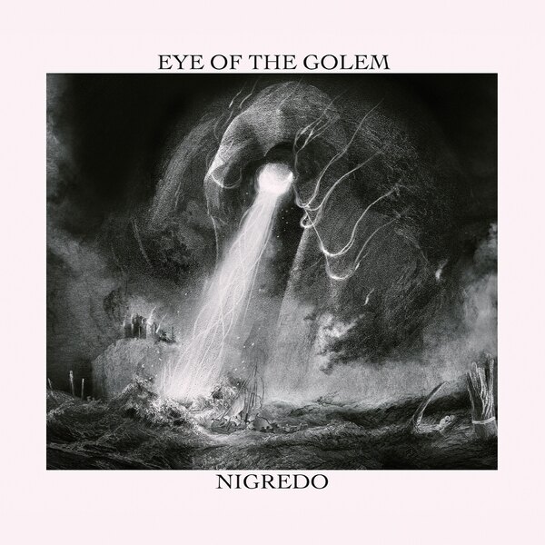 Eye Of The Golem (Ita) - Nigredo @ Heavy Post-Metal