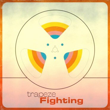 Trapeze present "Fighting 