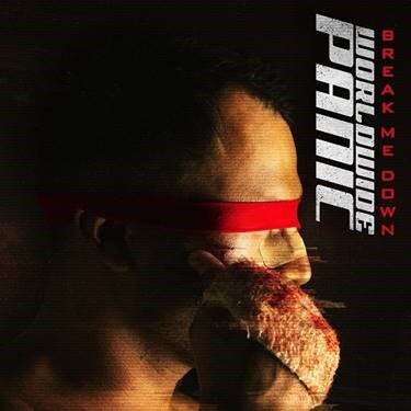 Worldwide Panic Release New Song/Video “Break Me Down” 