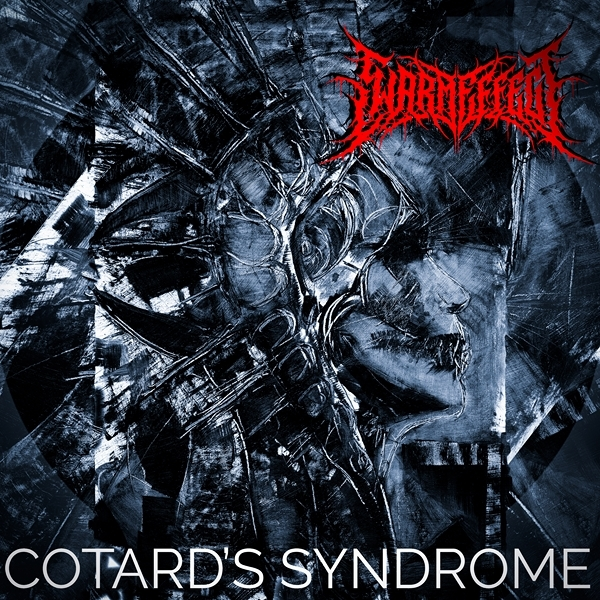 Swarm Effect (Ukr) - Cotard's Syndrome @ Death metal / Deathcore
