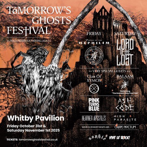 TOMORROW’S GHOSTS FESTIVAL - Whitby Goth Fest Announces 2025 Line Up w/ Fields of the Nephilim + Lord of the Lost