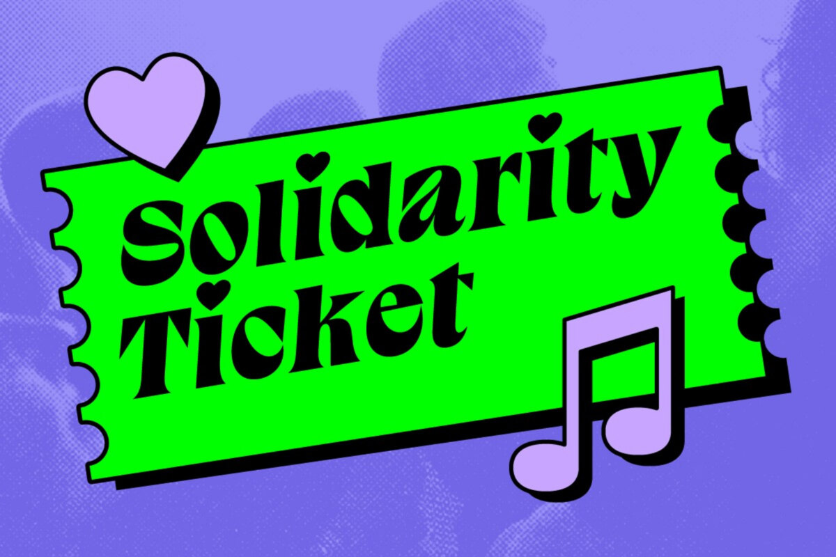 Support the Solidarity Ticket and make live music accessible to everyone.