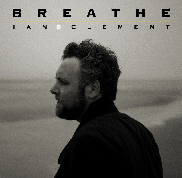Ian Clement stelt nieuwe single Breathe voor