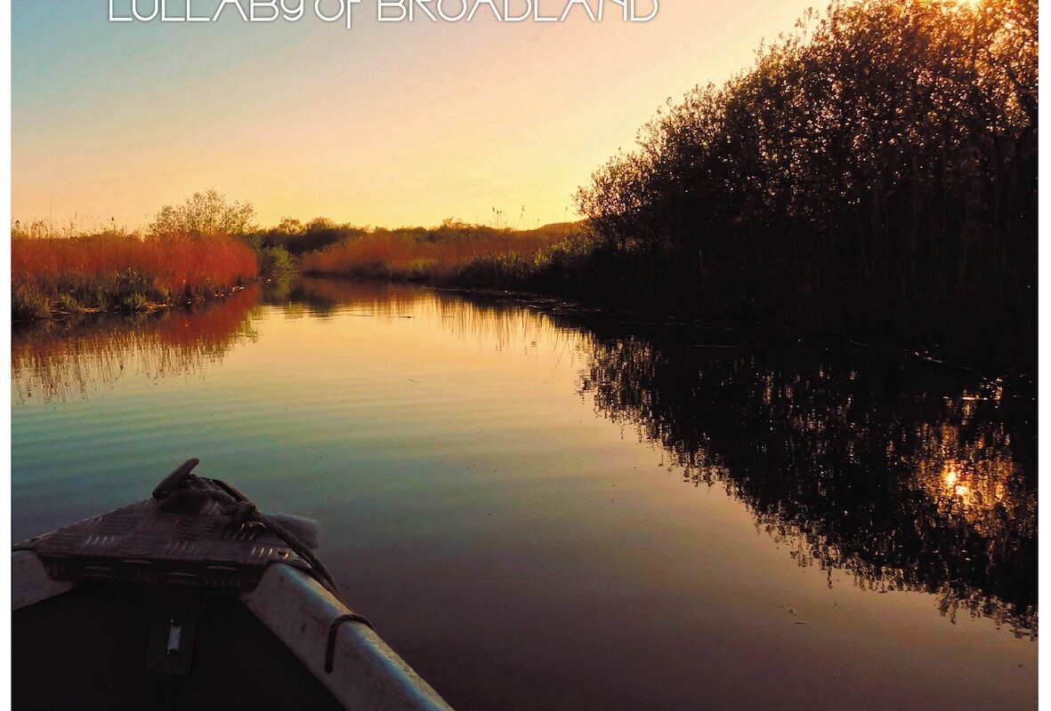 The Happy Couple: 'Lullaby Of Broadland' - new album of ambient folk by Norfolk Broads based duo out today on Dimple Discs 