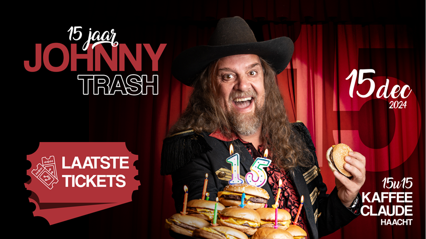 Laatste tickets voor ’15 jaar Johnny Trash’ op 15 december 2024 in Haacht
