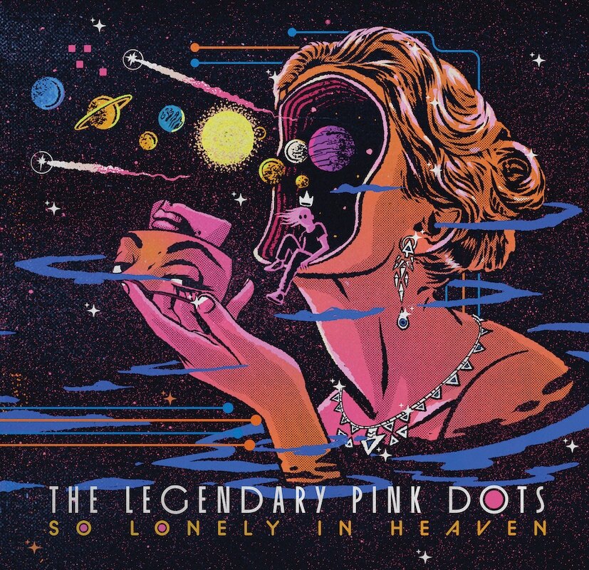 The Legendary Pink Dots: 'So Lonely In Heaven' | new album by esteemed experimental rock band out 17th January 2025