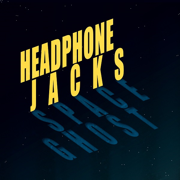 Psychedelic journey through space and time - Headphone Jacks released the first single 'Space Ghost' from their forthcoming Discipline album!