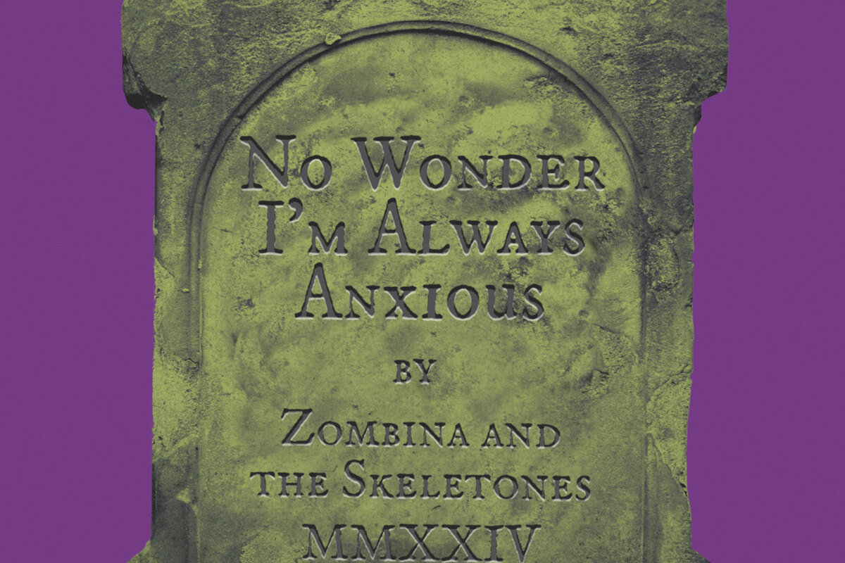 Zombina and The Skeletones Release New Single ‘No Wonder I’m Always Anxious’ + B-Side ‘Snowflake’ Out Now