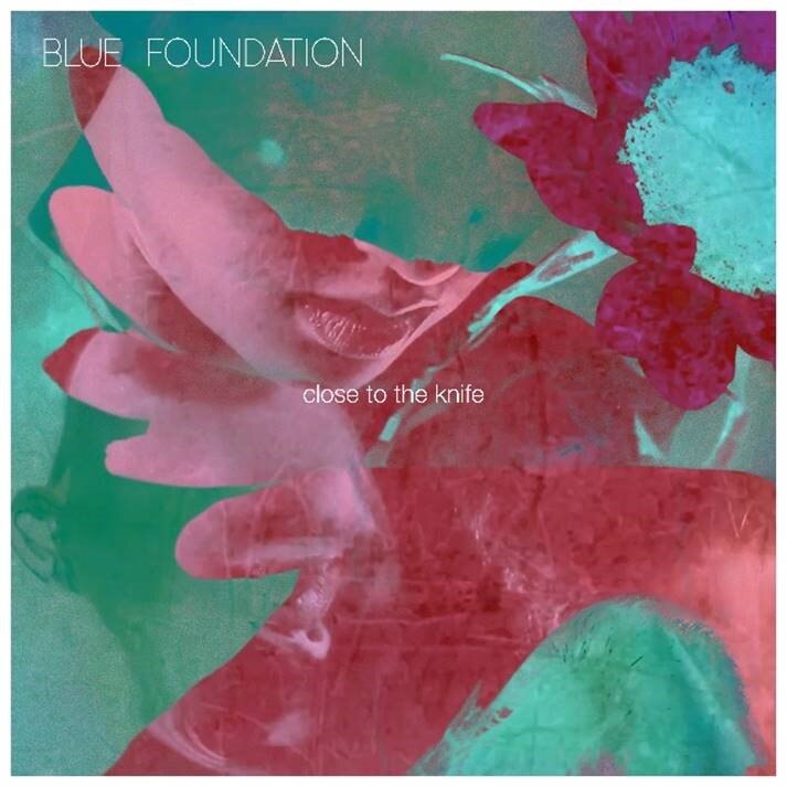 Blue Foundation release bittersweet dream-pop gem "Close To The Knife"!
