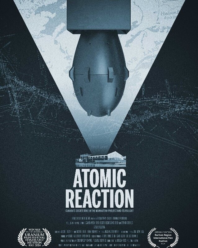 'Atomic Reaction' Produced By Music Legend Bernie Finkelstein Affirms Canada's Place in Nuclear History