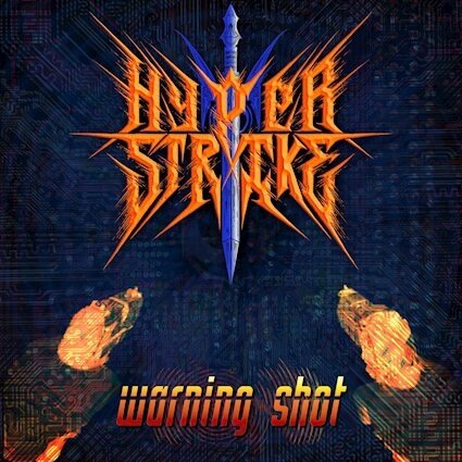 Hyperstrike releases "Warning Shot"