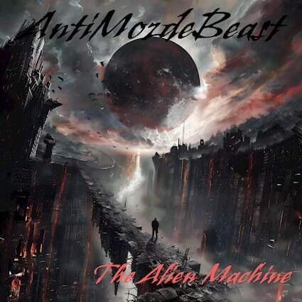 "The Alien Machine" by AntiMozdeBeast