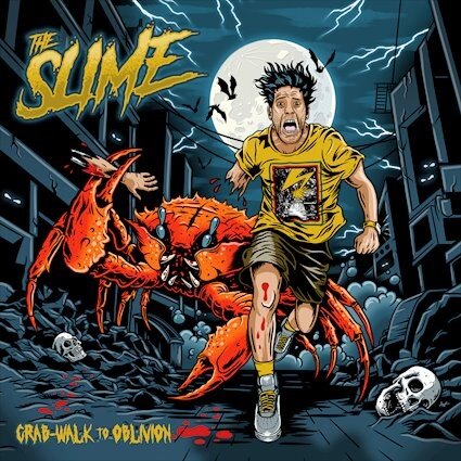 The Slime Crabwalk to Oblivion