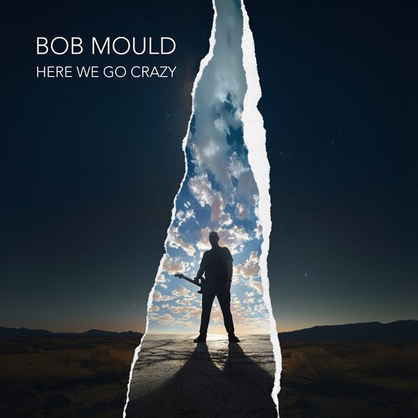 Bob Mould Announces 15th Solo Lp And First New Album “Here We Go Crazy”