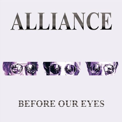 Alliance announce new album “Before Our Eyes” set for release on March 28th via Frontiers Music Srl