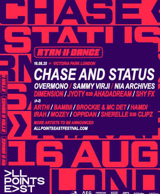 Chase & Status unveil next wave of acts for RTRN II DANCE at All Points East